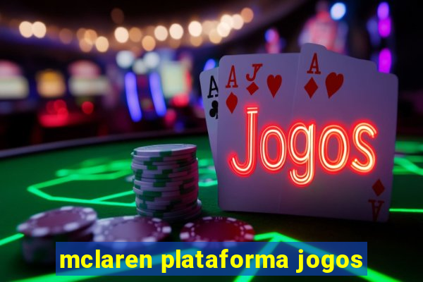 mclaren plataforma jogos